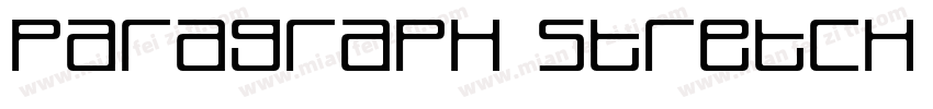 Paragraph Stretch Light字体转换